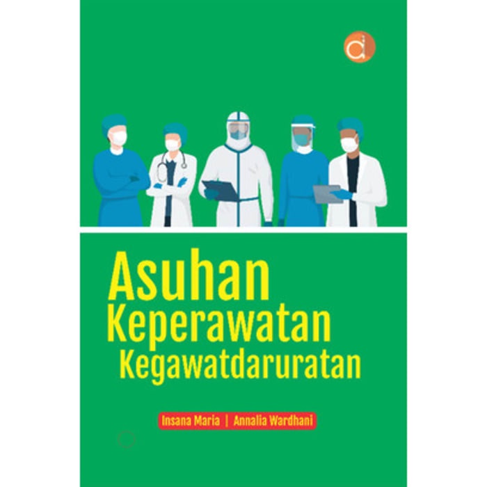 Buku Asuhan Keperawatan Kegawatdaruratan BUKU KEPERAWATAN