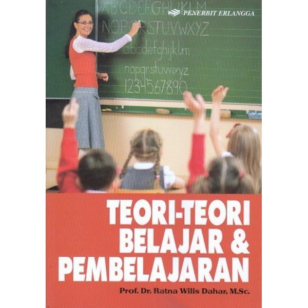 BUKU TEORI-TEORI BELAJAR DAN PEMBELAJARAN - RATNA WILIS DAHAR