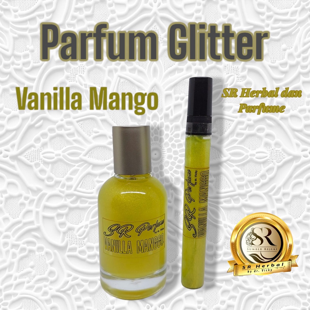 Parfum Glitter Shimmer Vanilla Mango SR Herbal dan Parfume by dr.Vicky Kualitas Terbaik dan Tahan Lama