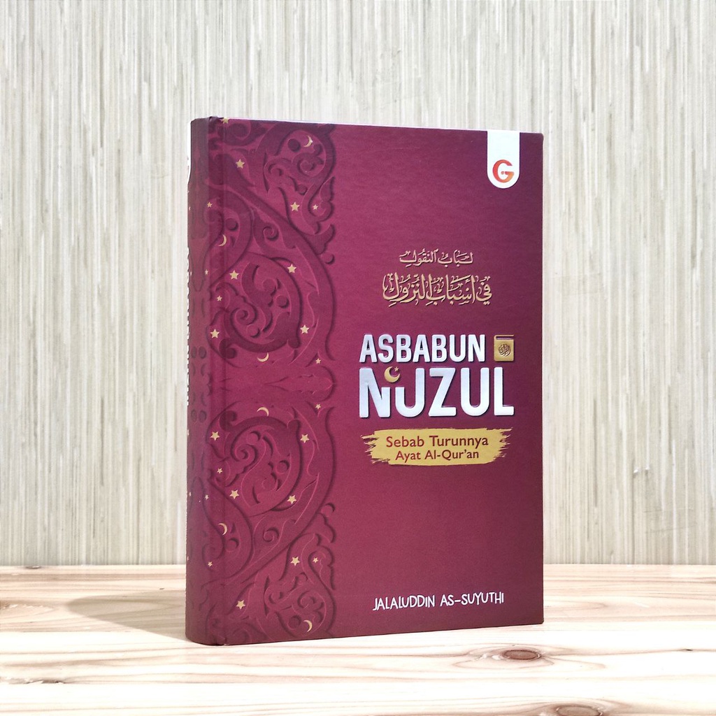 ASBABUN NUZUL Sebab Turunnya Ayat Al-Qur'an AL Quran Al Qur'an
