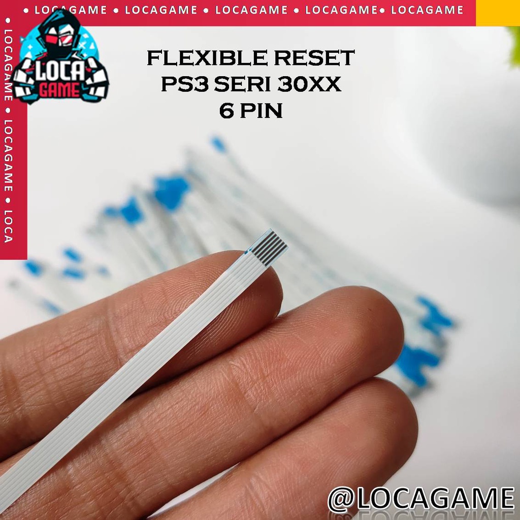 KABEL FLEKSIBLE | CABEL FLEXIBLE RESET PS3 SLIM SERI 30XX dan Superslim 6 PIN