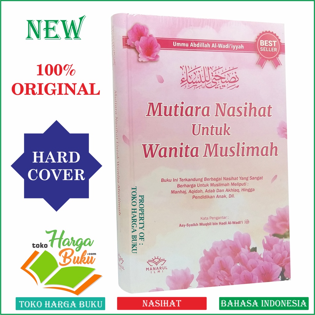 Foto Mutiara Nasihat Untuk Wanita Muslimah Buku Ini Terkandung Berbagai Nasihat Yang Sangat Berharga Untuk Muslimah Penerbit Manarul Ilmi MI