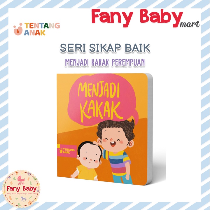 TENTANG ANAK - SERI SIKAP BAIK | MENJADI KAKAK PEREMPUAN