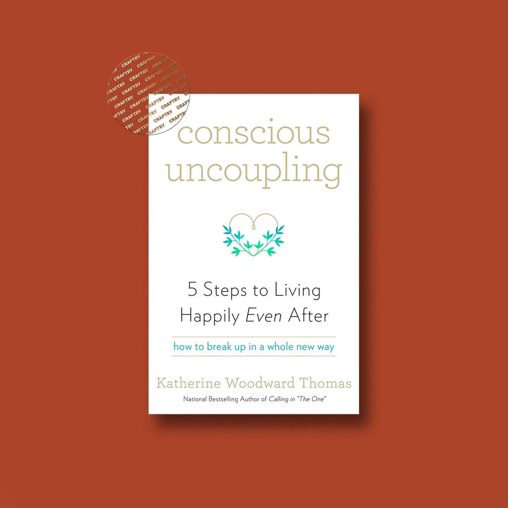 

Conscious Uncoupling - Katherine Woodward Thomas
