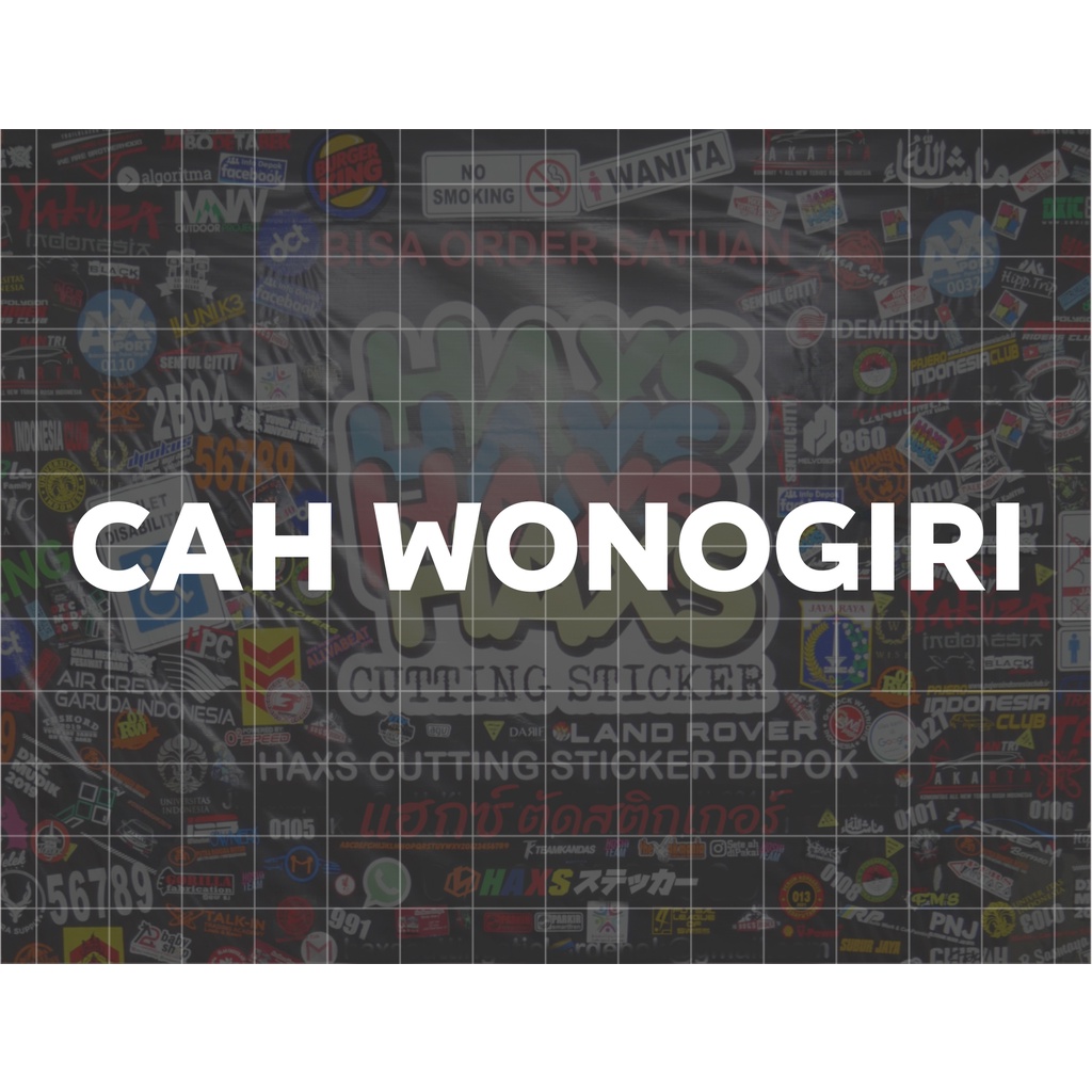 Cutting Sticker Cah Wonogiri V2 Ukuran 13 Cm Untuk Motor Mobil