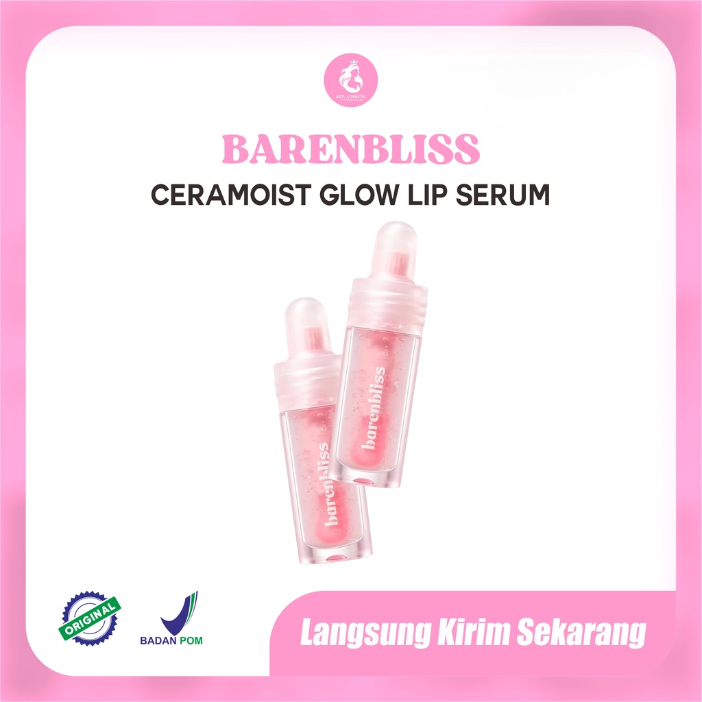 BNB Barenbliss Ceramoist Glow Lip Serum | Serum Bibir