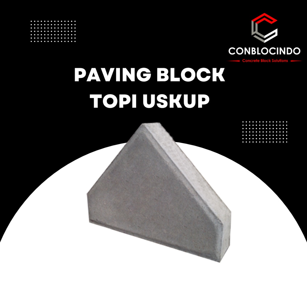 PAVING BLOCK | CONBLOCK TYPE TOPI USKUP