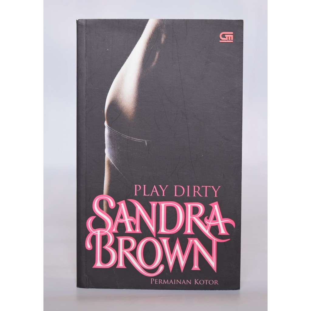 NOVEL SANDRA BROWN - PLAY DIRTY (PERMAINAN KOTOR)