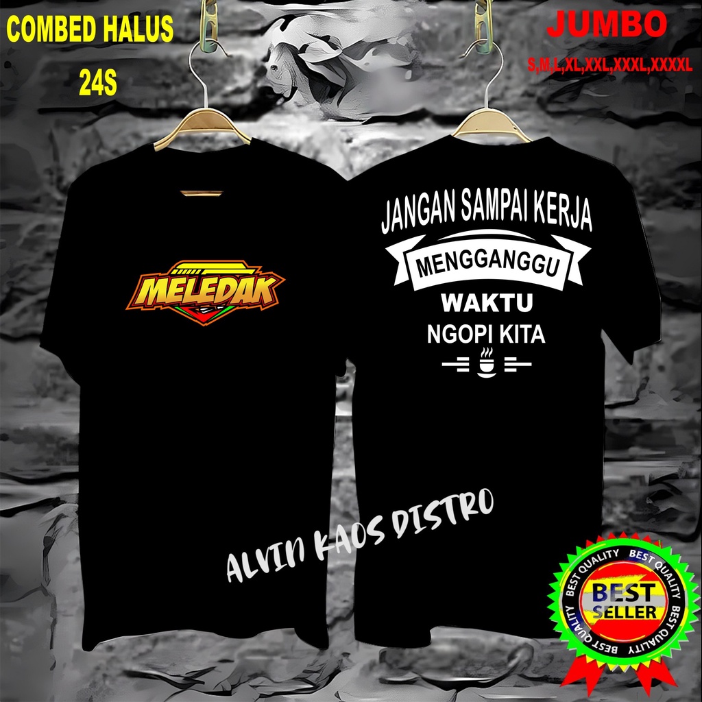 APP Kaos DB MLDK JANGAN SAMPAI KERJA Kaos Murah /Pakaian Pria pakaian Wanita Best Seller