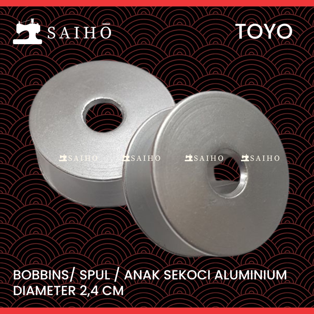 TOYO Bobbin / Anak Sekoci / Spull Aluminium Mesin High Speed Walking foot | ukuran 2,5cm