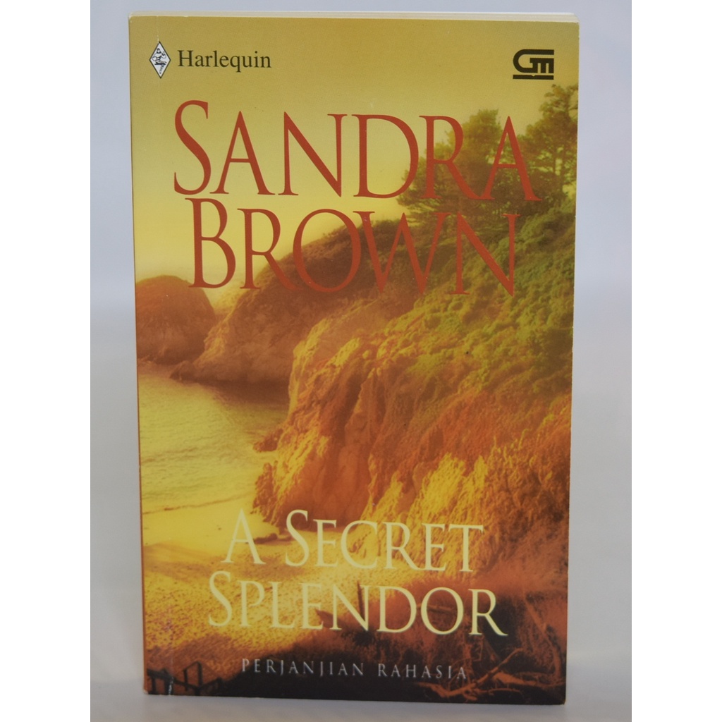 NOVEL SANDRA BROWN - A SECRET SPLENDOR (PERJANJIAN RAHASIA)