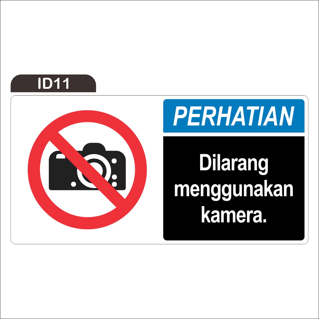 

RAMBU DILARANG MENGGUNAKAN KAMERA