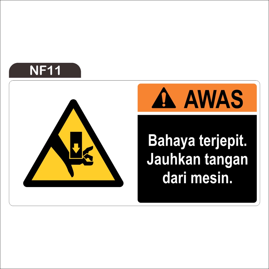 RAMBU AWAS BAHAYA TERJEPIT JAUHKAN TANGAN DARI MESIN (STICKER ONLY)