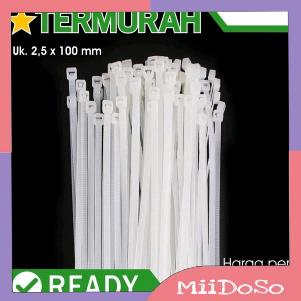 MIIDOSO Kabel ties 100 pcs 3.6x300mm/ 3.6X200mm/ 2.5X200mm/ 2.5X150mm/ 2.5X100mm Warna PUTIH/HITAM 1PACK Isi 100PCS