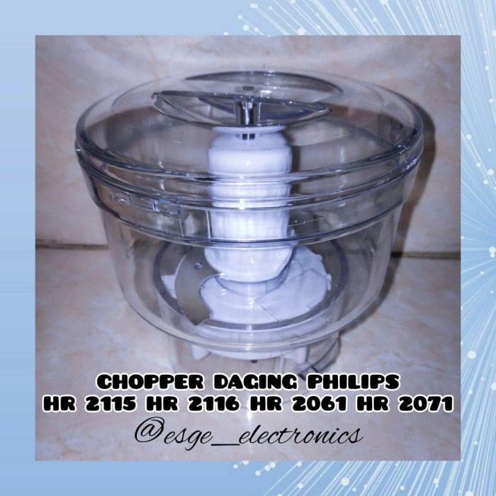 $+$+$+$+] BLENDER DAGING PHILIPS HR 2115 HR 2116 HR 2061 HR 2071 CHOPPER DAGING