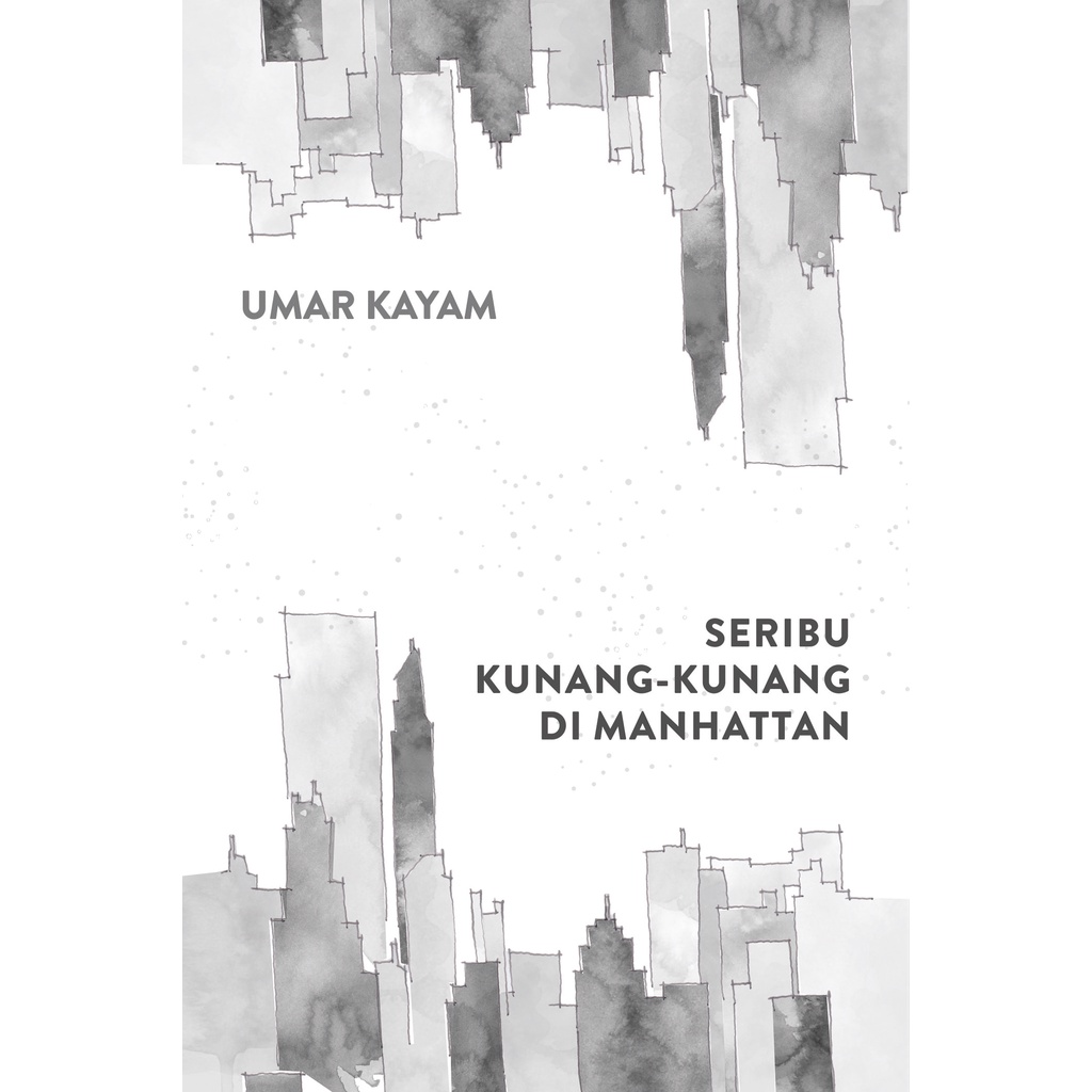 Seribu Kunang-Kunang di Manhattan - Umar Kayam