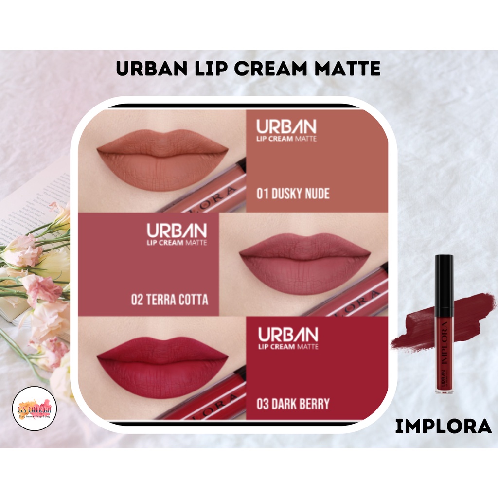 IMPLORA - URBAN LIP CREAM MATTE ALL VARIANCE ( 01 SD 20 ) NET. 2.9 GR