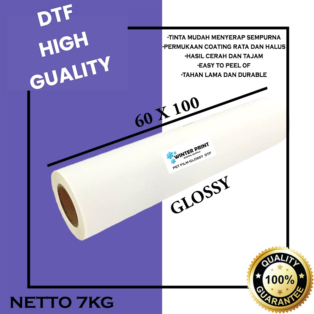 PET FILM DTF ROLL 60 X 100 DAN 62 X 100 CM SUPER PREMIUM QUALITY