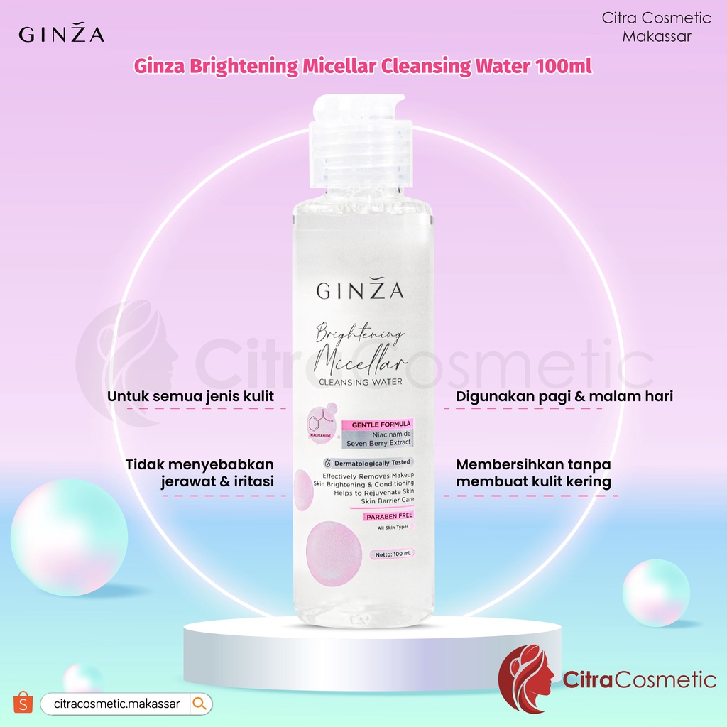 Ginza Micellar Water 100ml Series | Brihgtening | Hydrating | Calming