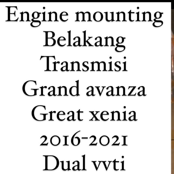 Engine mounting belakang grand avanza xenia 2016 dual vvti