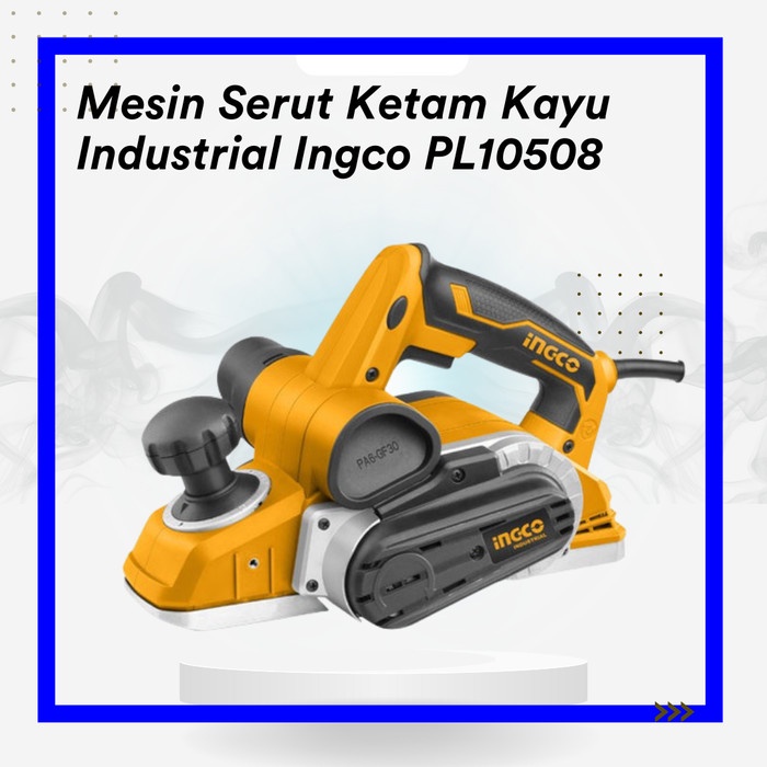 ;&;&;&;&] Mesin Serut Ketam Kayu Industrial Ingco PL10508