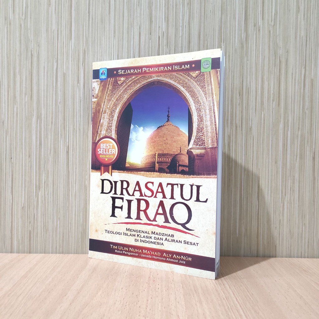 

Dirasatul Firaq Mengenal Madzhab Teologi Islam Klasik Pustaka Arafah