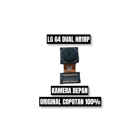 KAMERA DEPAN LG G4 DUAL H818P ORI COPOTAN