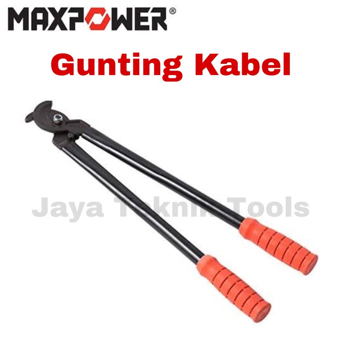 Tang Potong Gunting Kabel Maxpower Cable Cutter Besar Pemotong Potong Alat