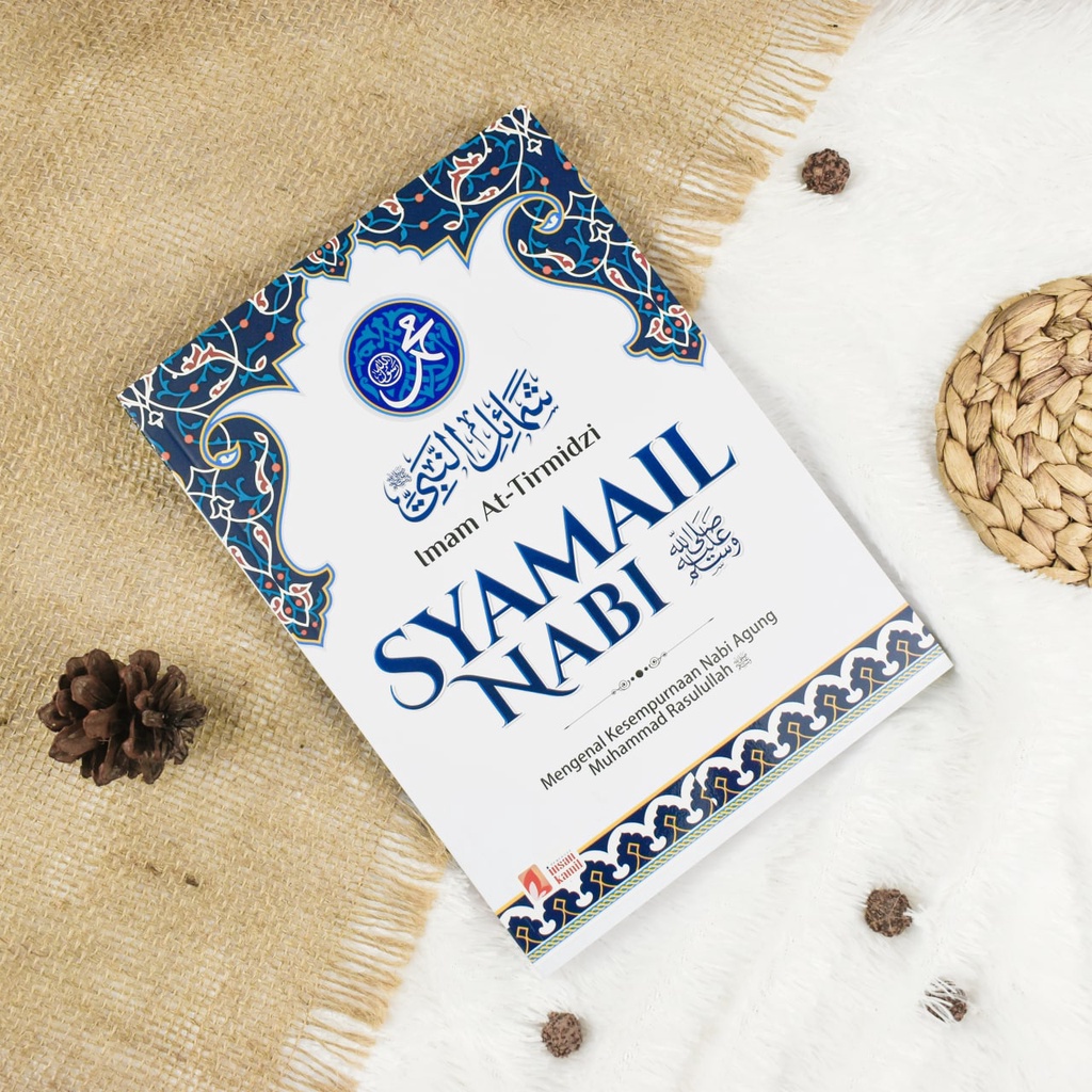 

Syamail Nabi Shalallahu Alaihi Wassalam - penerbit insan kamil