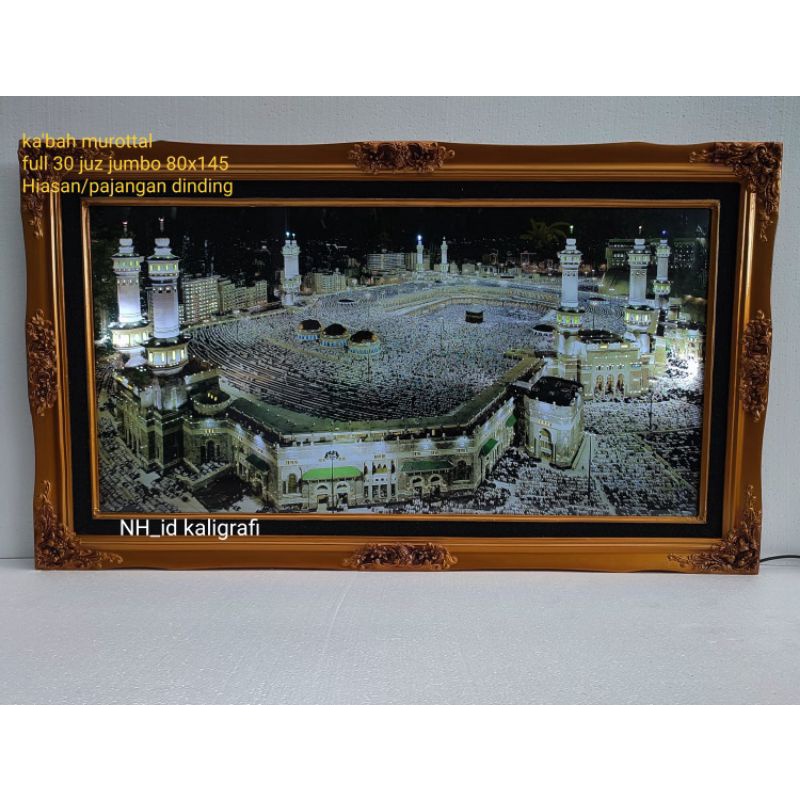 Hiasan dinding kaligrafi kakbah jumbo,makkah jumbo, kakbah murrotal 30 juzz, makkah murrotal 30juzz