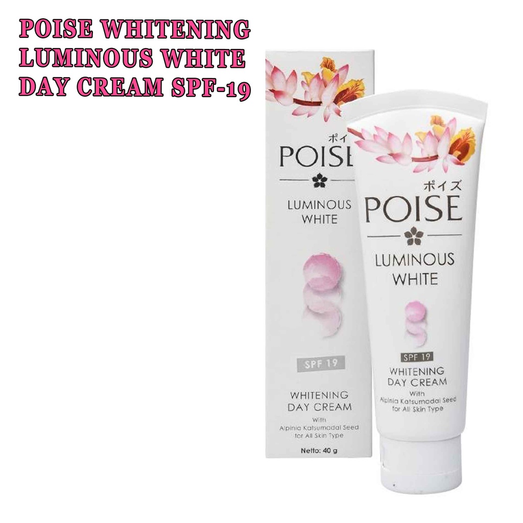 Whitening Day Cream spf 19* Poise Luminous White* Krim Siang* 20g