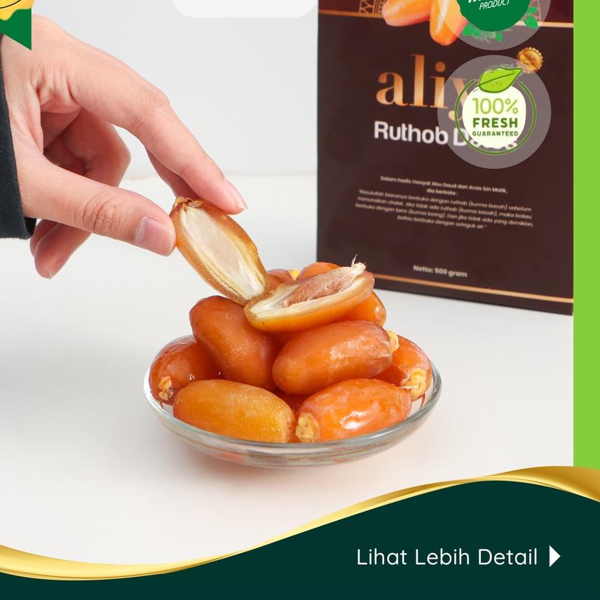 

☟ KURMA RUTHOB PREMIUM ALIYA 500 GRAM ORIGINAL / KURMA RUTHAB / KURMA BASAH ☻