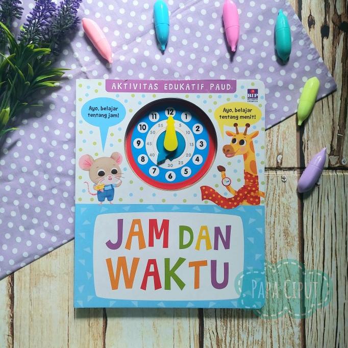 

Buku Aktivitas Edukatif Paud: Jam Dan Waktu (Boardbook) Bip