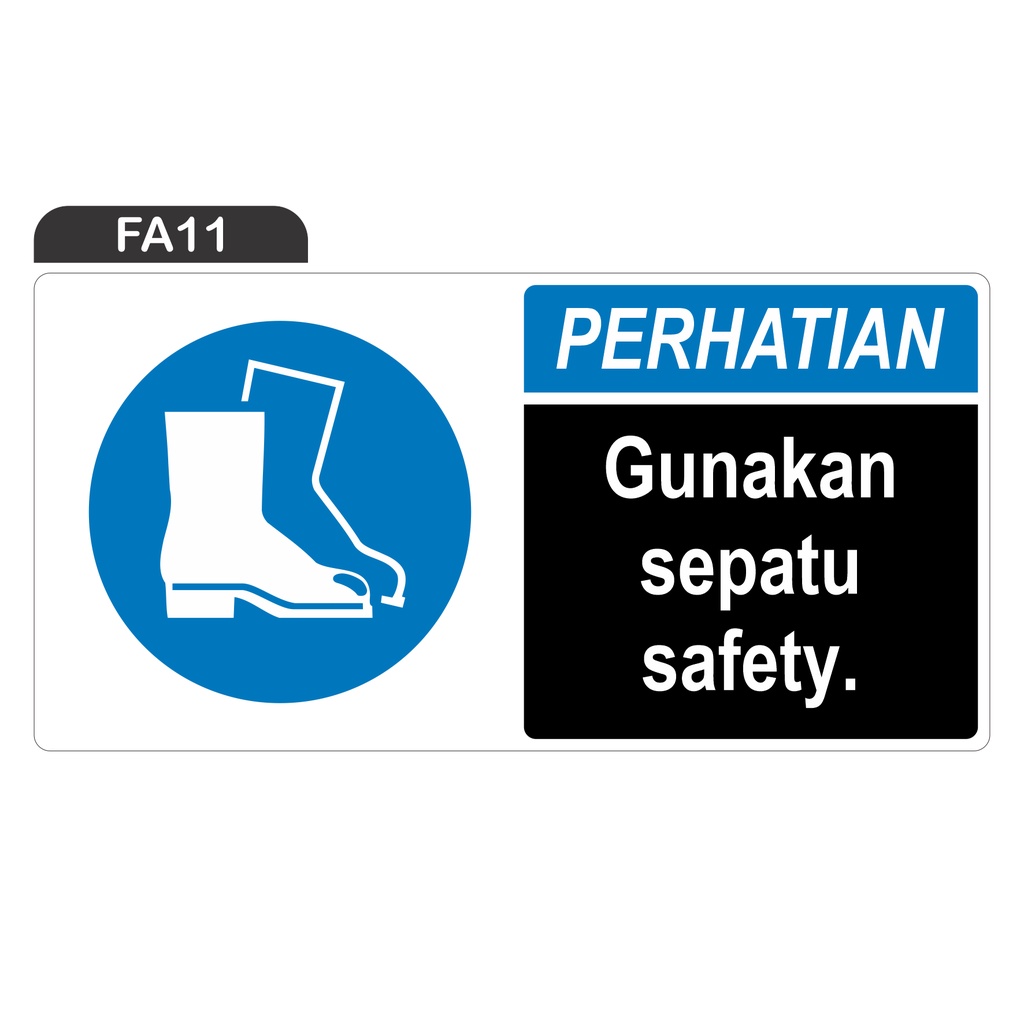 

RAMBU PERHATIAN GUNAKAN SEPATU SAFETY