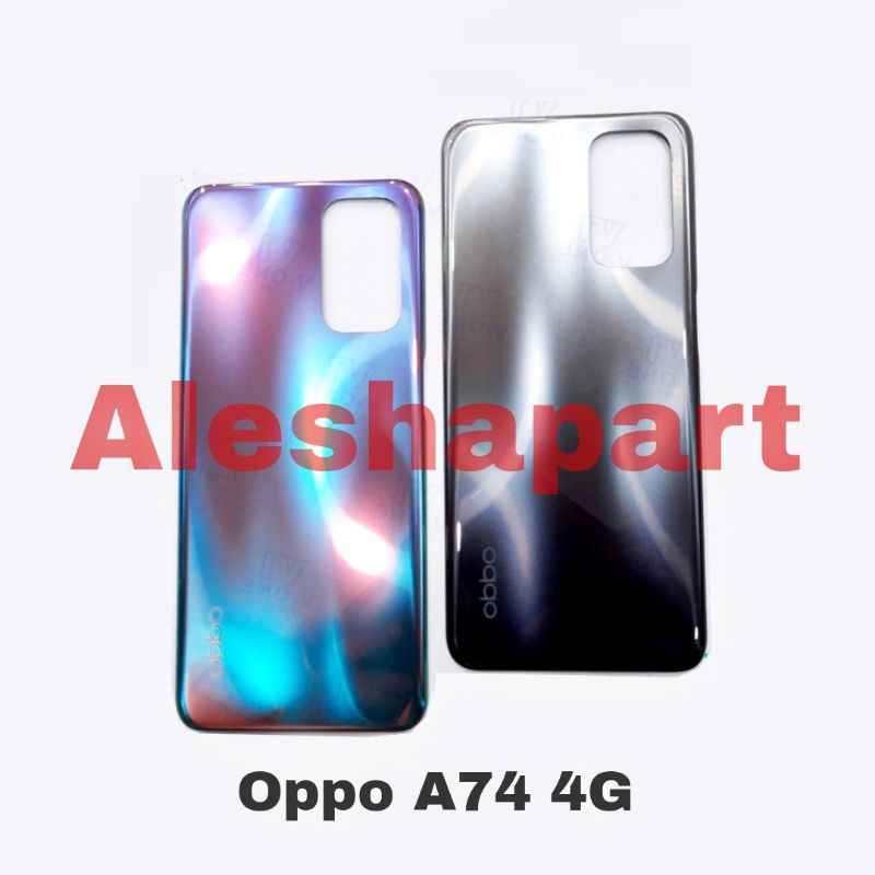 Backdoor/Back Casing/Tutup Belakang Oppo A74 4G