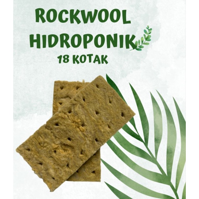 Rockwool hidroponik 18 Kotak Asli Import Media Tanam Hidroponik dan Media Semai Benih Sayuran dan Buah