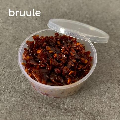 

Cabe Bruule (EXTRA - MAKSIMAL 2 CUP PER LOYANG)