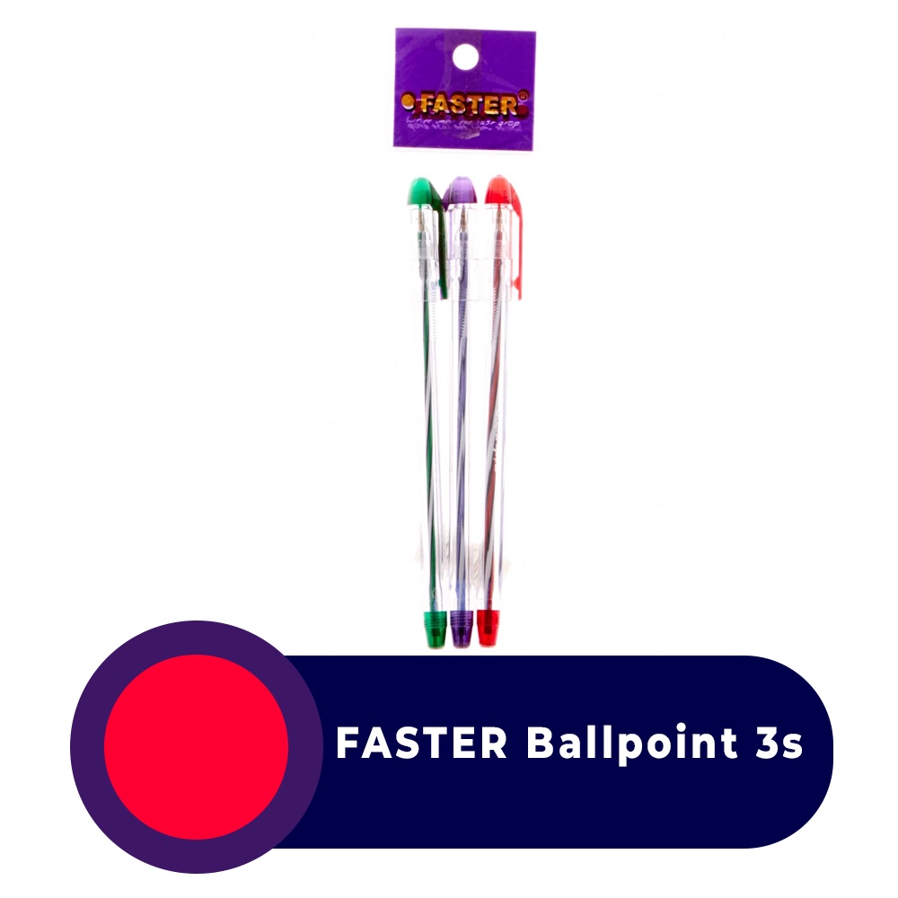 

FASTER Ballpoint 3s