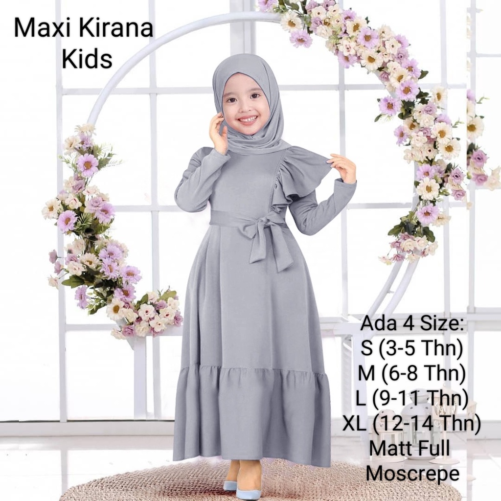 Pakaian Gamis Anak Wanita Dan Remaja  Perempuan Model Terbaru Trend Kekinian/Maxi Kirana Kids 3-14 Tahun Matt Full Moscrepe