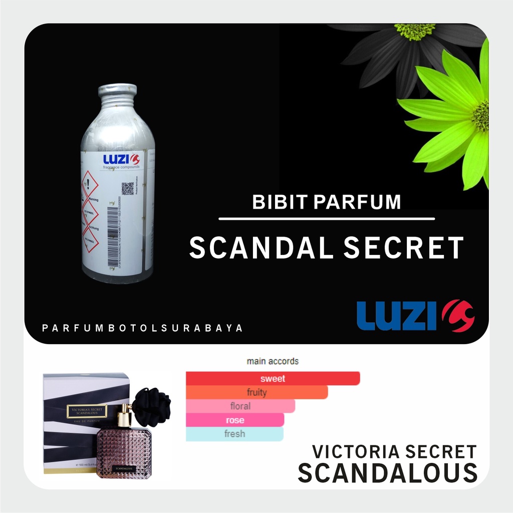 Bibit Parfum - Scandal Secret | Scandalous by Luzi | 500gr Segel
