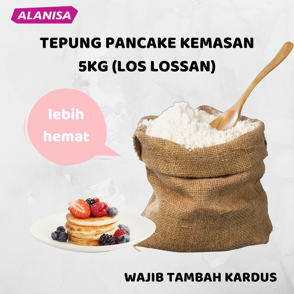 

LEBIH TERJANGKAU!! TEPUNG PANCAKE KEMASAN 5KG (LOS LOSSAN)