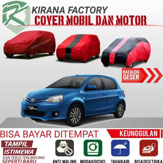 Cover mobil etios valco selimut mobil etios sarung mobil etios valco