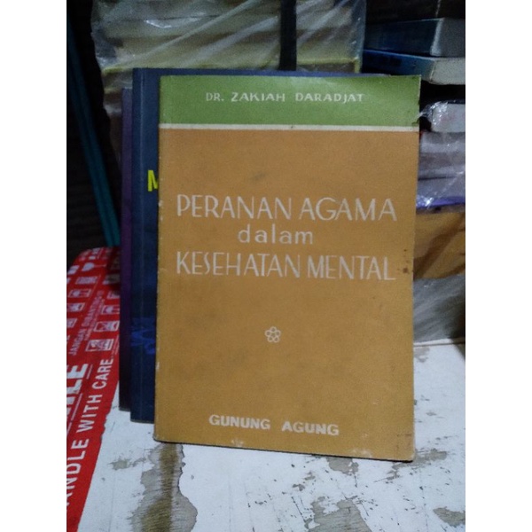 PERANAN AGAMA DALAM KESEHATAN MENTAL.DR.ZAKIAH DARADJAT