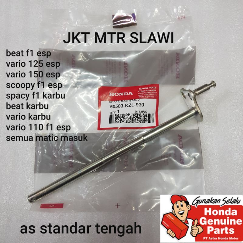 50503-KZL-930 as standard tengah shaft main stand beat f1 vario 110 f1 vario125 vario150 spacy f1 beat vario karbu