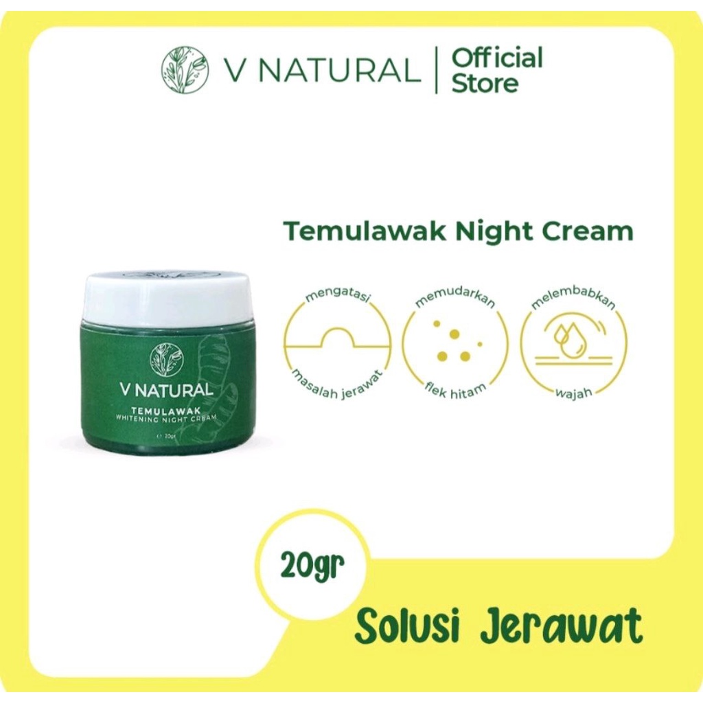 V NATURAL TEMULAWAK NIGHT CREAM / KRIM WAJAH WHITENING 20GRAM