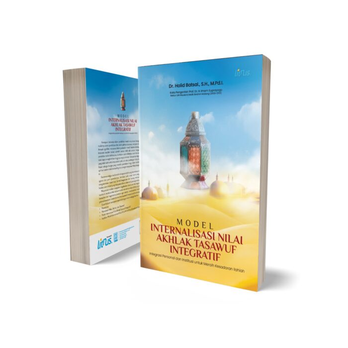 Model Internalisasi Nilai Akhlak Tasawuf Integratif - Holid Batsal - LN