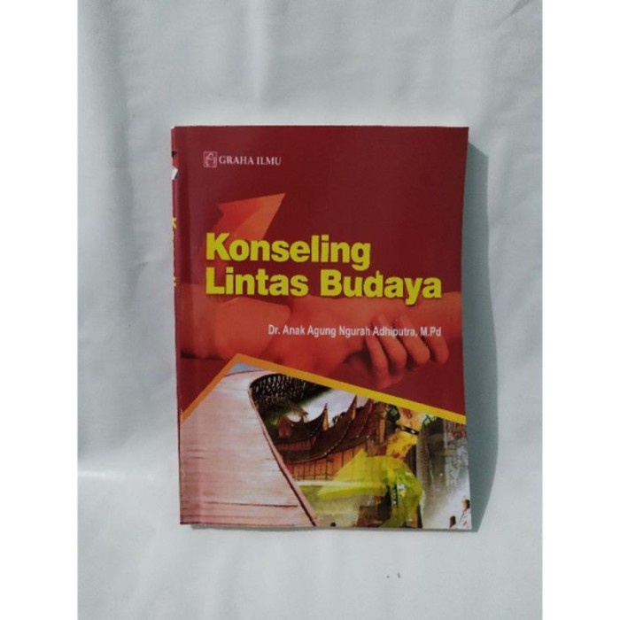 BUKU KONSELING LINTAS BUDAYA - DR ANAK AGUNG NGURAH ADHIPUTRA [ORIGINAL]