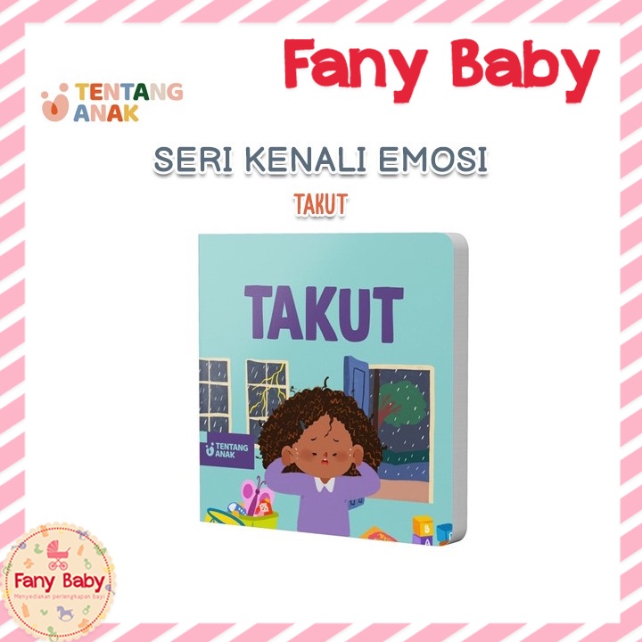 TENTANG ANAK BOARD BOOK SERI KENALI EMOSI - TAKUT