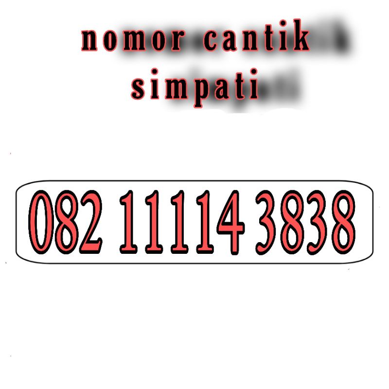 nomor cantik simpati O82 11114 3838