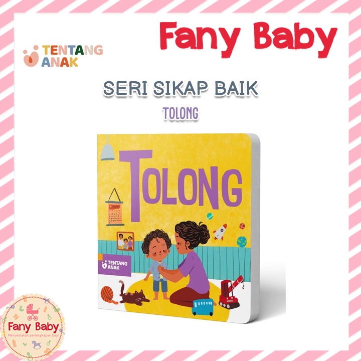 TENTANG ANAK BOARD BOOK SERI SIKAP BAIK - TOLONG